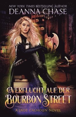 Deanna Chase - Verflucht auf der Bourbon Street, Häftad