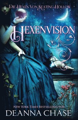 Deanna Chase - Hexenvision, Häftad