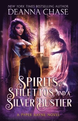 Spirits, Stilettos, and a Silver Bustier 1