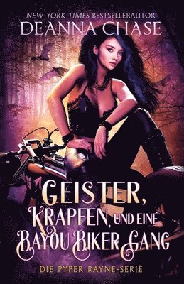 Deanna Chase - Geister, Krapfen und eine Bayou Biker Gang, Häftad