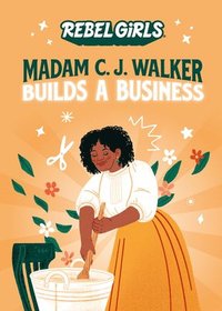 bokomslag Madam C. J. Walker Builds a Business