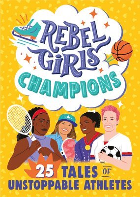 Rebel Girls, Ibtihaj Muhammad - Rebel Girls Champions: 25 Tales of Unstoppable Athletes, Häftad
