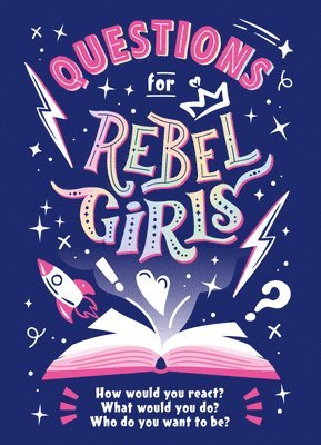 Rebel Girls - Questions for Rebel Girls, Häftad