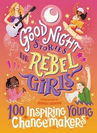 bokomslag Good Night Stories for Rebel Girls: 100 Inspiring Young Changemakers