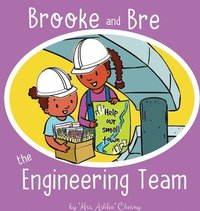 bokomslag Brooke and Bre the Engineering Team