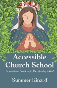 bokomslag Accessible Church School