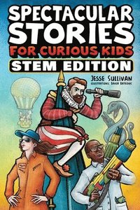 bokomslag Spectacular Stories for Curious Kids STEM Edition
