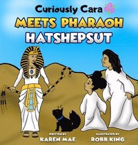 bokomslag Curiously Cara Meets Pharaoh Hatshepsut