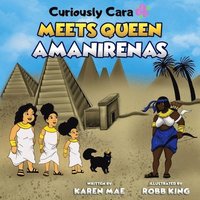 bokomslag Curiously Cara Meets Queen Amanirenas