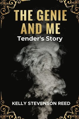 bokomslag The Genie and Me: Tender's Story