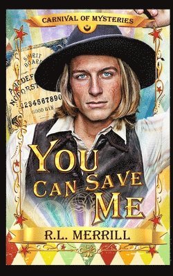 You Can Save Me: Carnival of Mysteries 1