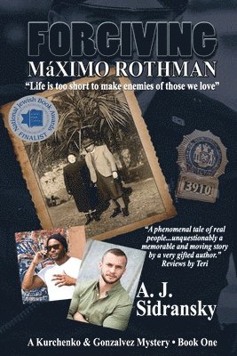 Forgiving Máximo Rothman Large Print: A Kurchenko & Gonzalves Mystery - Book One 1
