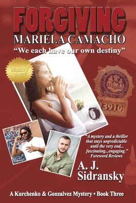 Forgiving Mariela Camacho Large Print: A Kurchenko & Gonzalves Mystery - Book Three 1