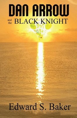 Dan Arrow and the Black Knight 1