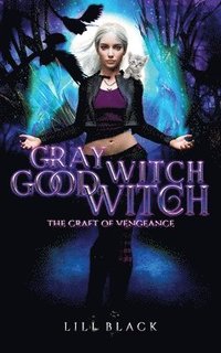 bokomslag Gray Witch, Good Witch
