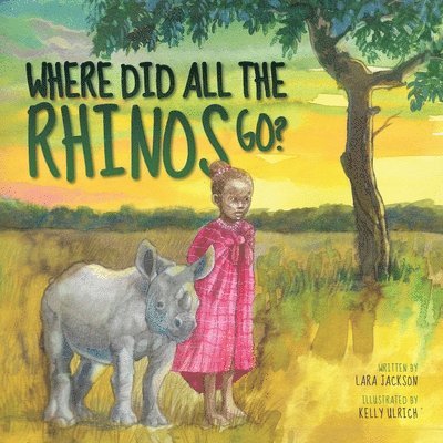 Lara Jackson - Where Did All the Rhinos Go?, Häftad