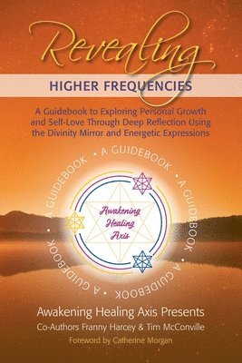 Tim McConville, Franny Harcey - Revealing Higher Frequencies, Häftad