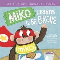 bokomslag Miko Learns to Be Brave