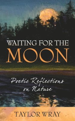 Waiting for the Moon 1