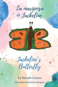 bokomslag La mariposa de Jackeline / Jackeline's Butterfly