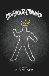 bokomslag Crushed & Crowned