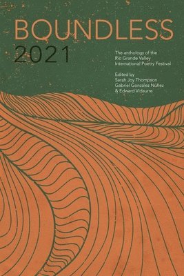 Sarah Joy Thompson, Gabriel González Núñez, Edward Vidaurre - Boundless 2021, Häftad