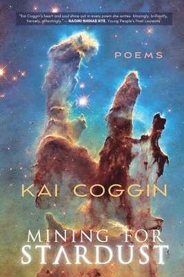 Kai Coggin - Mining for Stardust, Häftad