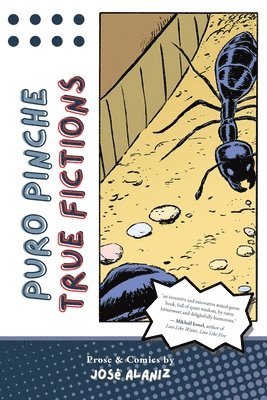 Puro Pinche True Fictions