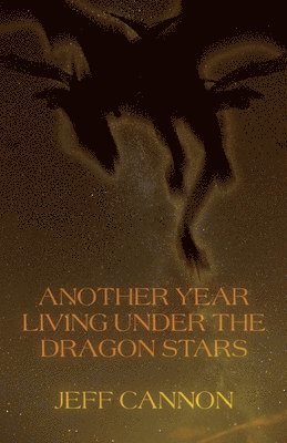 Another Year of Living Under the Dragon Stars 1