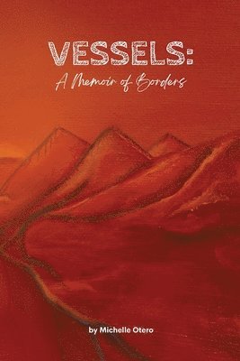 Michelle Otero - Vessels, Häftad