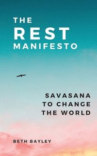 bokomslag Rest Manifesto