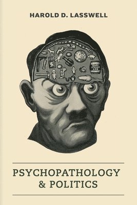 Psychopathology and Politics 1