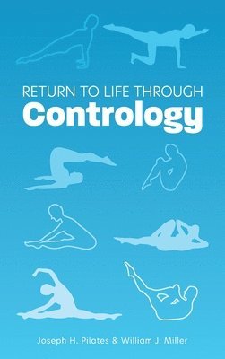 Return to Life Through Contrology 1
