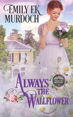 Emily E K Murdoch, Emily E. K. Murdoch - Always the Wallflower, Häftad