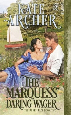 Kate Archer - Marquess' Daring Wager, Häftad