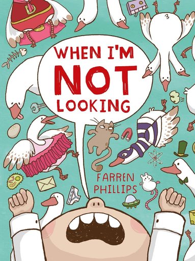 Farren Phillips - When I'm Not Looking, Inbunden