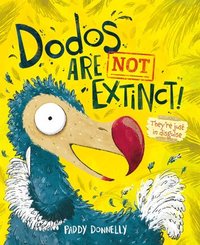 bokomslag Dodos Are Not Extinct