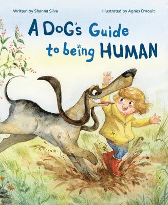 Shanna Silva - Dog's Guide to Being Human, Inbunden