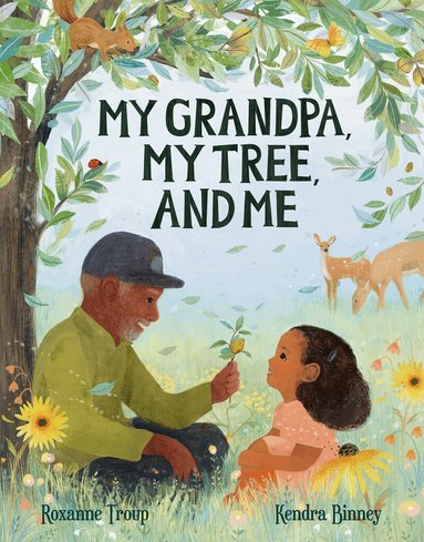 Roxanne Troup - My Grandpa, My Tree, and Me, Inbunden