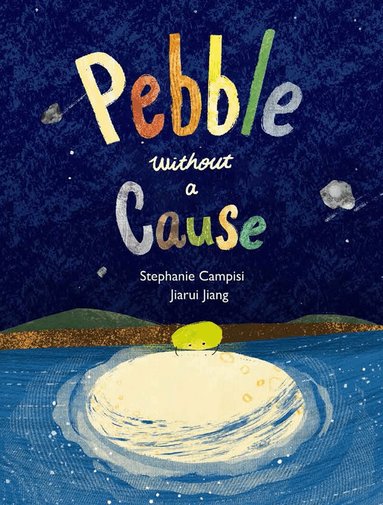Stephanie Campisi - Pebble Without a Cause, Inbunden