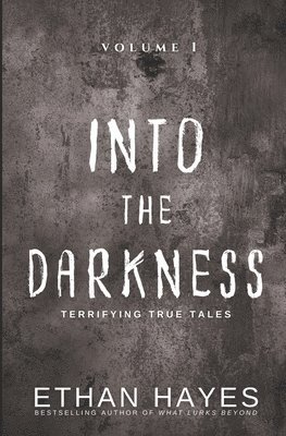 Ethan Hayes - Into the Darkness, Häftad