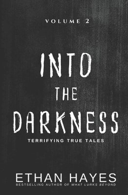 Ethan Hayes - Into the Darkness, Häftad