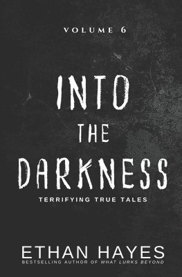 Ethan Hayes - Into the Darkness, Häftad
