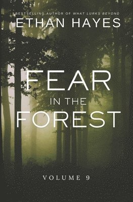 Ethan Hayes - Fear in the Forest, Häftad