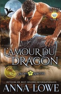 bokomslag L'amour du dragon