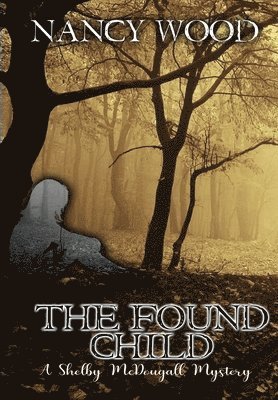 Nancy Wood - Found Child, Inbunden