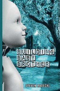 bokomslag Building Baby Brother