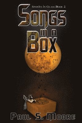 Paul S Moore - Songs in a Box, Häftad