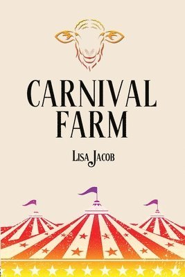 Lisa Jacob - Carnival Farm, Häftad