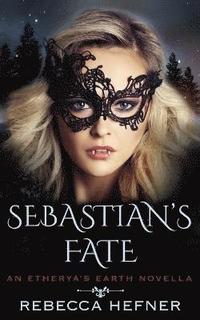 bokomslag Sebastian's Fate